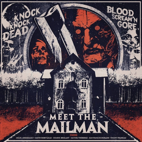 Meet The Mailman : Knock Knock Dead, Blood Scream'n Gore